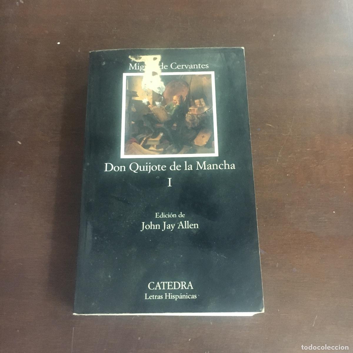 Libros de segunda mano: DON QUIJOTE DE LA MANCHA (I) / MIGUEL DE CERVANTES/ CATEDRA REF: 366 - Foto 1