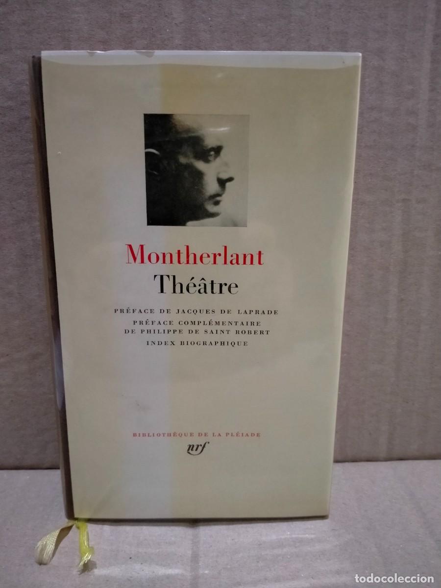 Libros de segunda mano: MONTHERLANT. TH&Eacute;ATRE K. GALLIMARD - Foto 1
