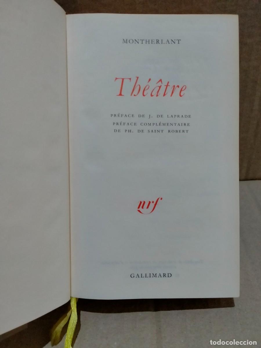 Libros de segunda mano: MONTHERLANT. TH&Eacute;ATRE K. GALLIMARD - Foto 2