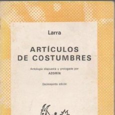 Libros de segunda mano: ARTICULOS DE COSTUMBRES - MARIANO JOSE DE LARRA