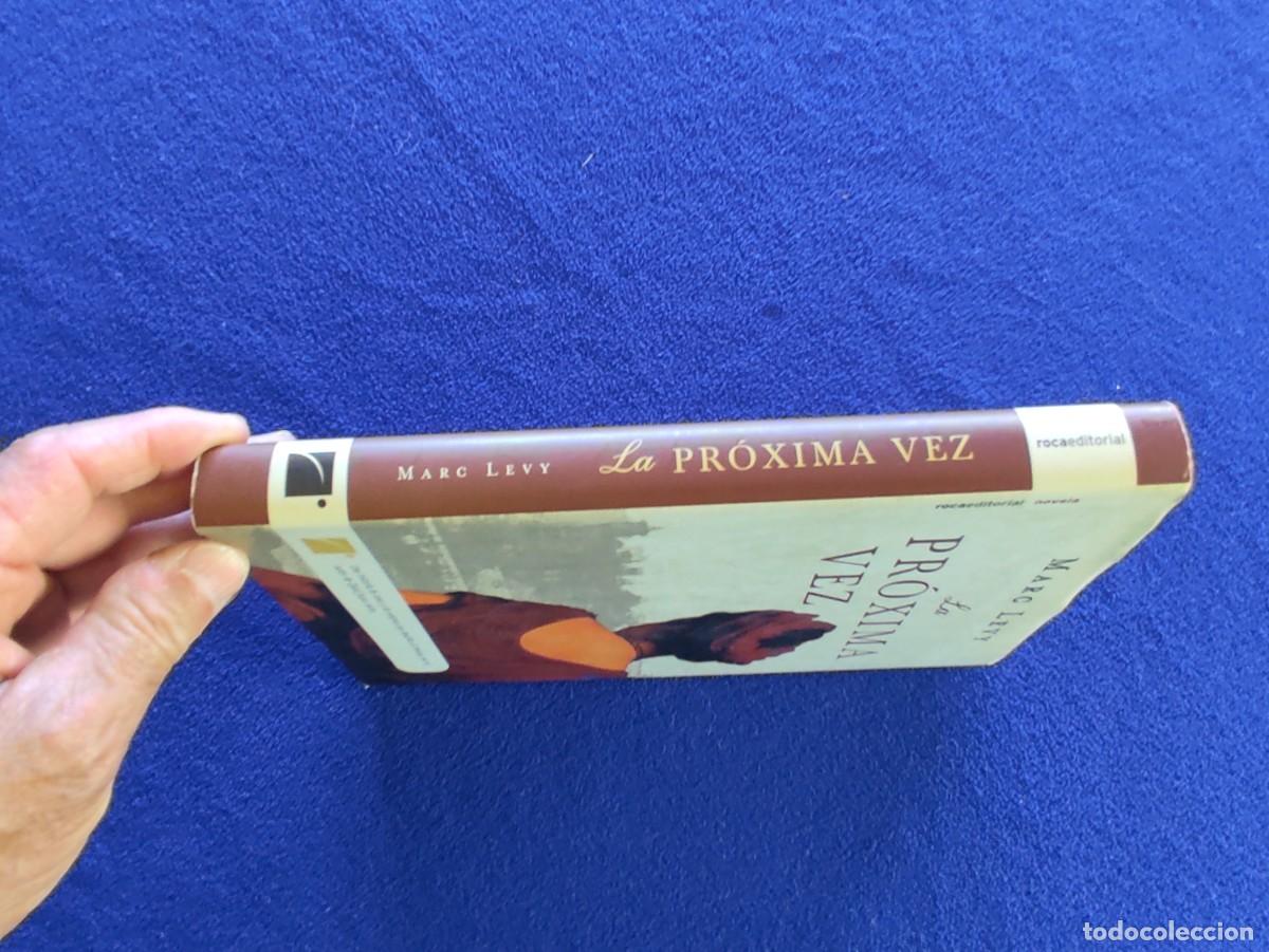 Libros de segunda mano: La Pr&oacute;xima Vez Marc Levy Ed Roca Editorial 2005 - Foto 2