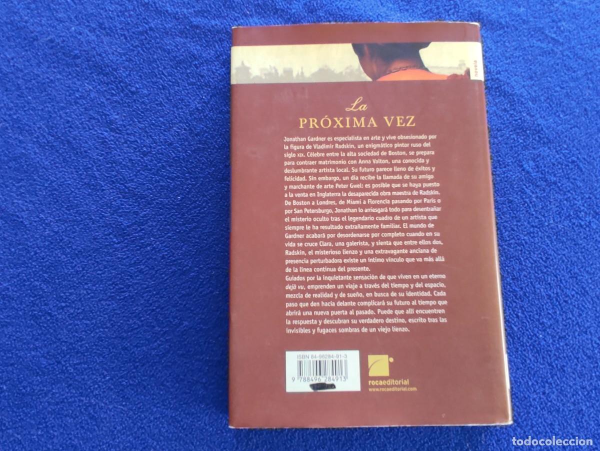 Libros de segunda mano: La Pr&oacute;xima Vez Marc Levy Ed Roca Editorial 2005 - Foto 3