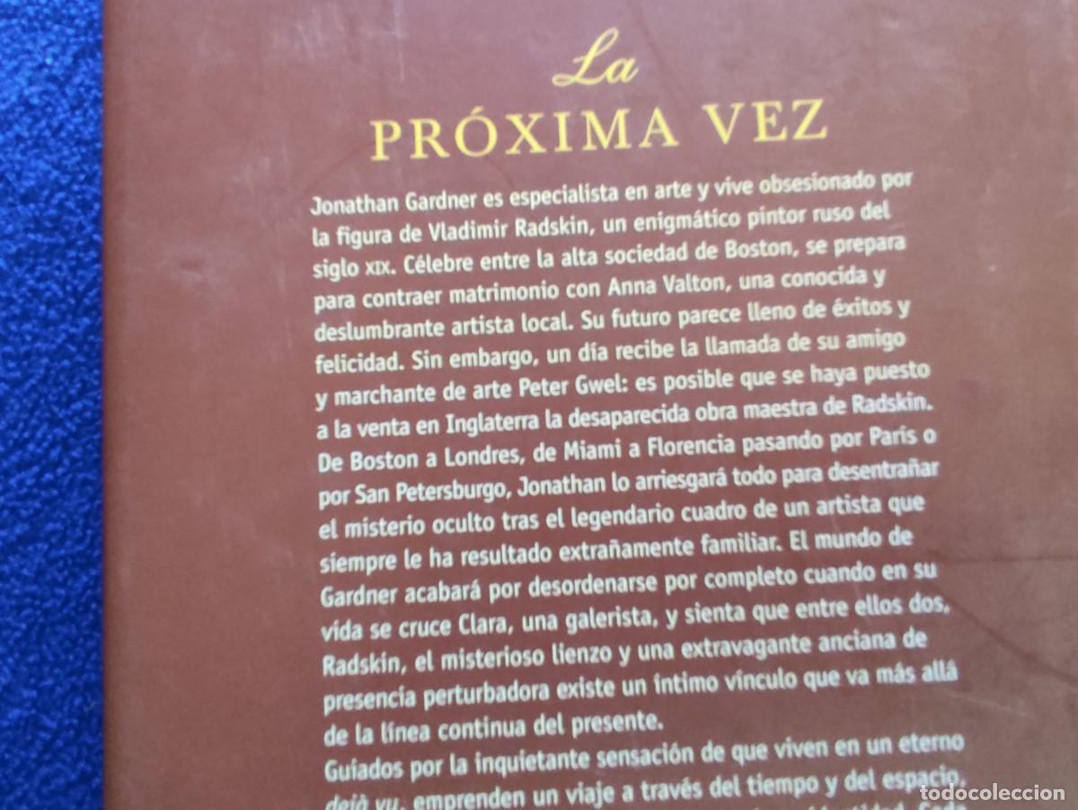 Libros de segunda mano: La Pr&oacute;xima Vez Marc Levy Ed Roca Editorial 2005 - Foto 4