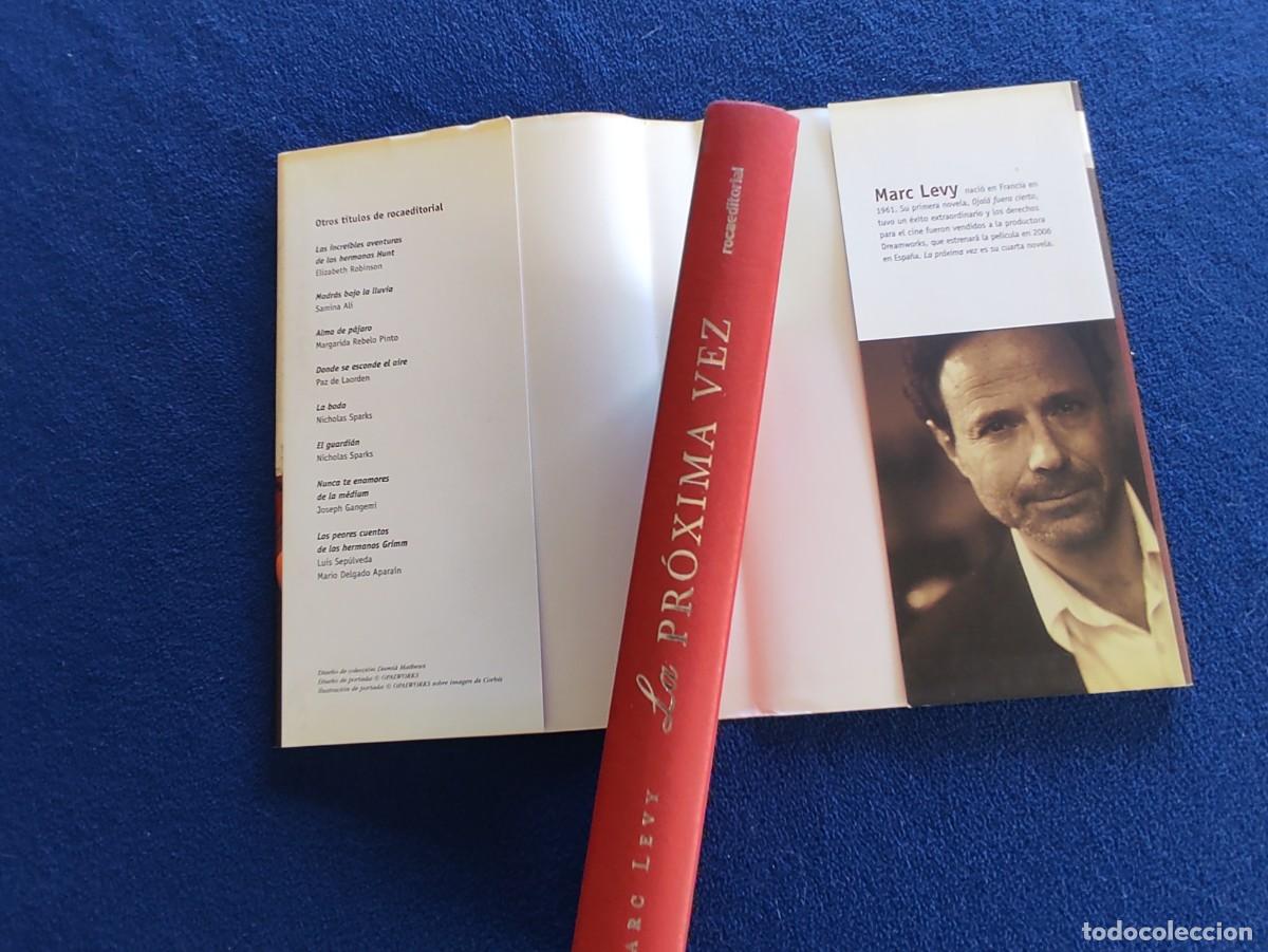 Libros de segunda mano: La Pr&oacute;xima Vez Marc Levy Ed Roca Editorial 2005 - Foto 5