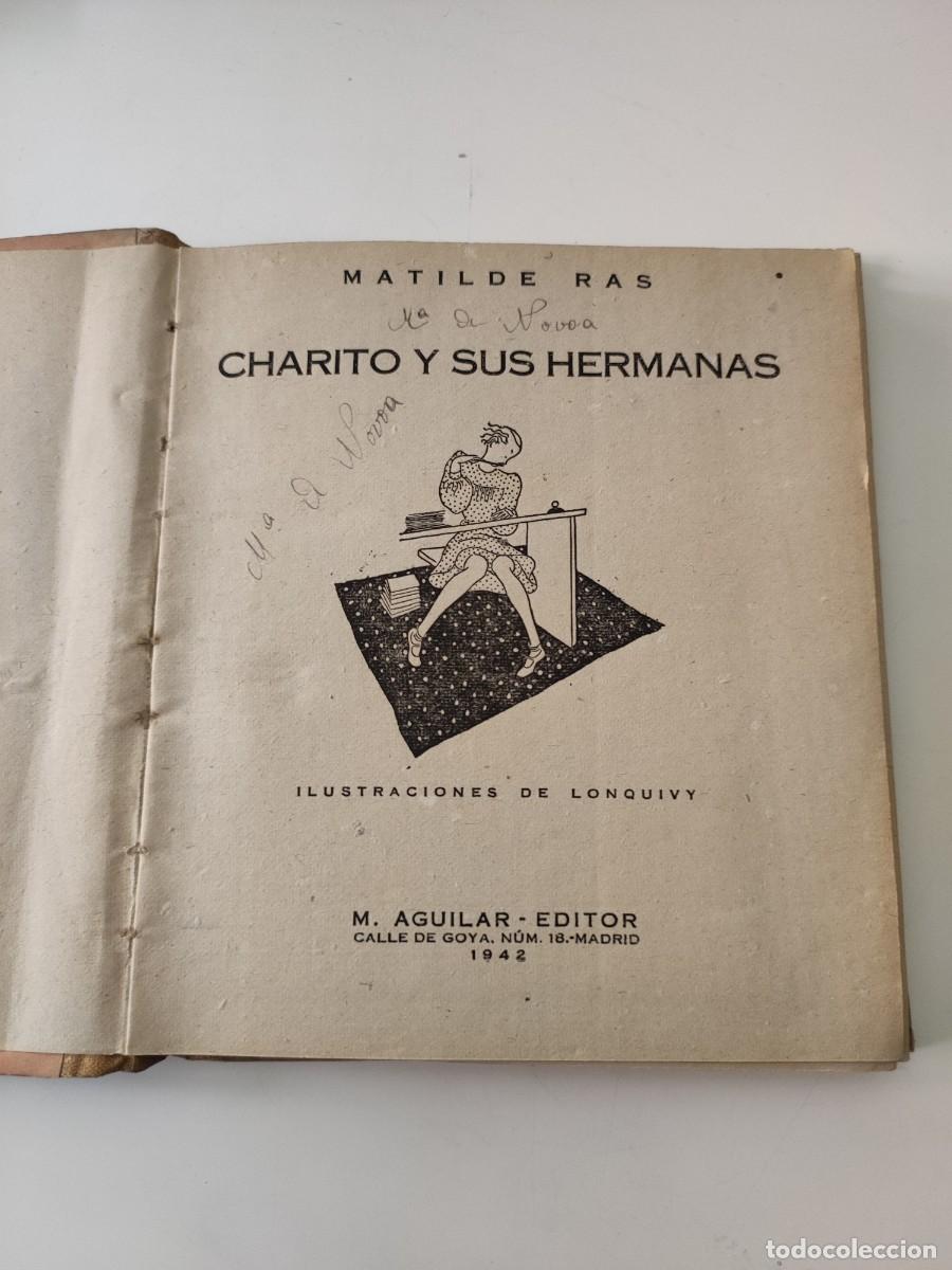 Libros de segunda mano: Charito y sus hermanas. Matilde Ras. Aguilar. 1942. - Foto 4