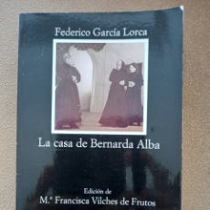 Libros de segunda mano: LA CASA DE BERNARDA ALBA, FEDERICO GARCIA LORCA. CATEDRA 280PAGS.