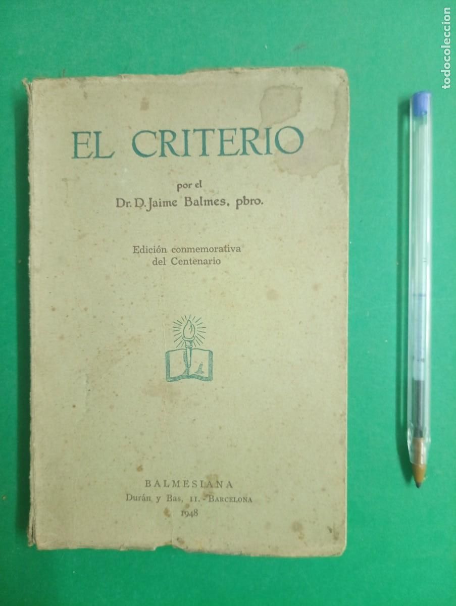 Libros de segunda mano: Antiguo libro EL CRITERIO. Jaime BALMES. Barcelona 1948. - Foto 1