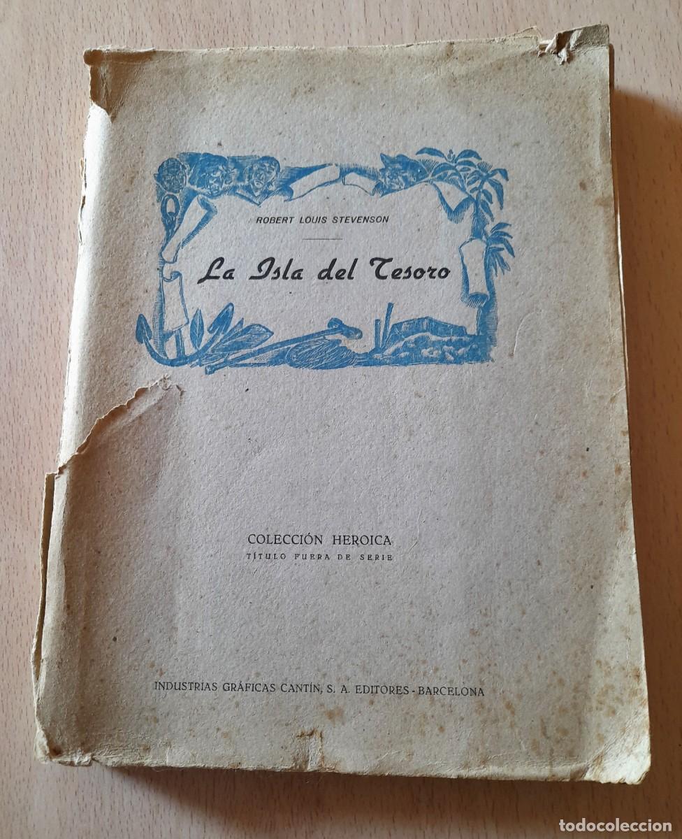 Libros de segunda mano: LA ISLA DEL TESORO. R.L. STEVENSON. HEROICA 1943 - Foto 1
