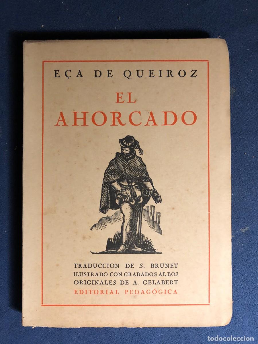 Libros de segunda mano: E&Ccedil;A DE QUEIROZ: - EL AHORCADO. - (1942) - Foto 1