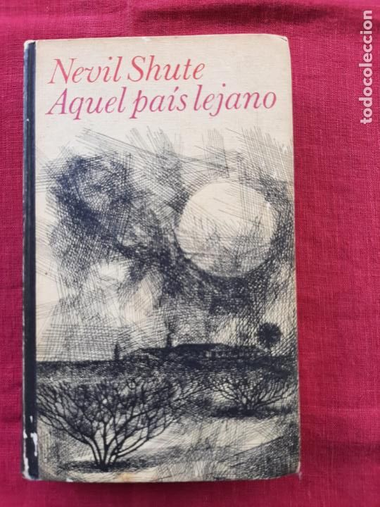 Libros de segunda mano: Aquel pa&iacute;s lejano - Shute, Nevil - Foto 1