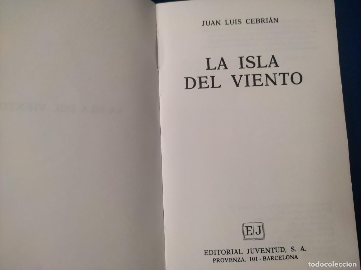 Libros de segunda mano: La Isla del Viento Juan Luis Cebri&aacute;n Editorial Juventud 1992 - Foto 5