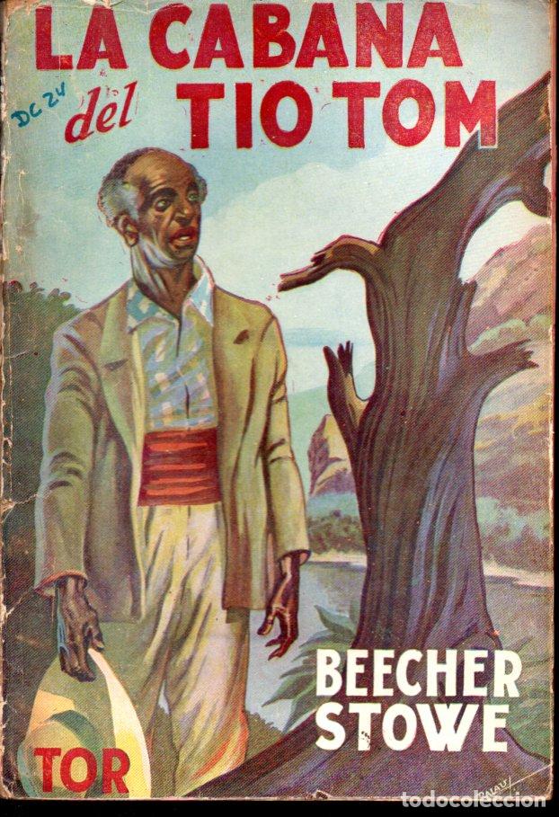 Libros de segunda mano: H. BEECHER STOWE : LA CABA&Ntilde;A DEL TIO TOM (TOR, 1957) - Foto 1