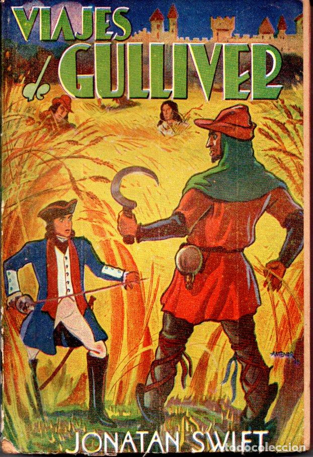 Libros de segunda mano: JONATHAN SWIFT : VIAJES DE GULLIVER (TOR, 1946) - Foto 1