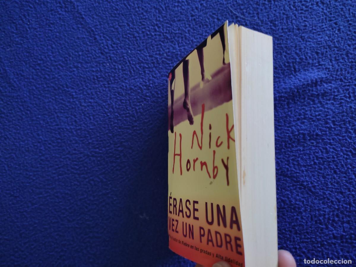 Libros de segunda mano: &Eacute;rase una Vez un Padre Nick Hornby Ediciones B,S.A. - Foto 9