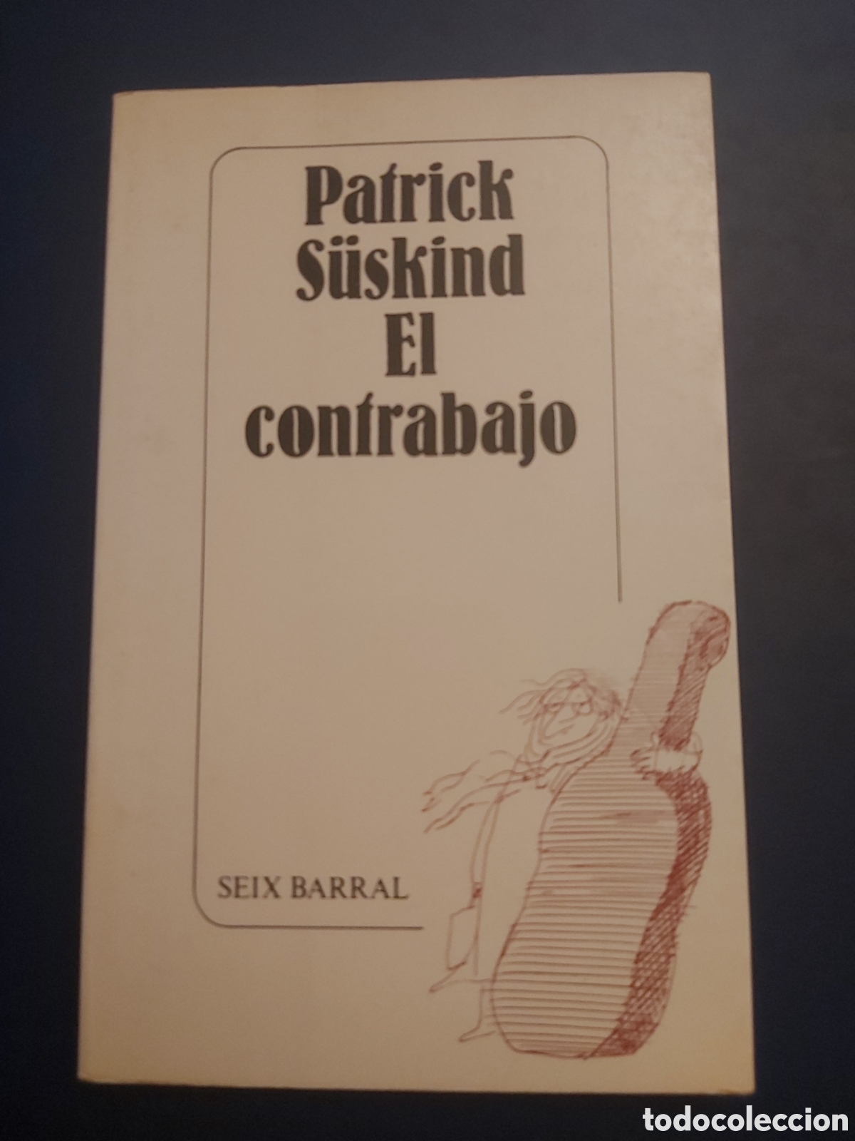 Libros de segunda mano: EL CONTRABAJO # PATRICK SUSKIND # SEIX BARRAL # 1986 - Foto 1