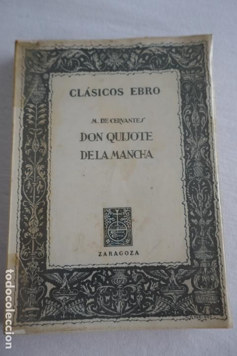 Libros de segunda mano: DON QUIJOTE DE LA MANCHA / CERVANTES / CLASICOS EBRO - Foto 1