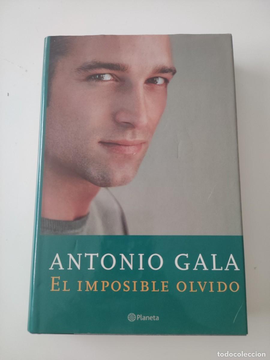 Libros de segunda mano: El imposible olvid&oacute;. Antonio Gala. - Foto 1