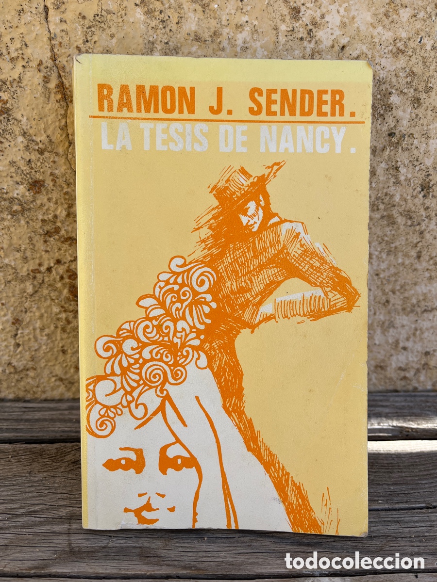 Libros de segunda mano: LA TESIS DE NANCY. RAM&Oacute;N J. SENDER. - Foto 1
