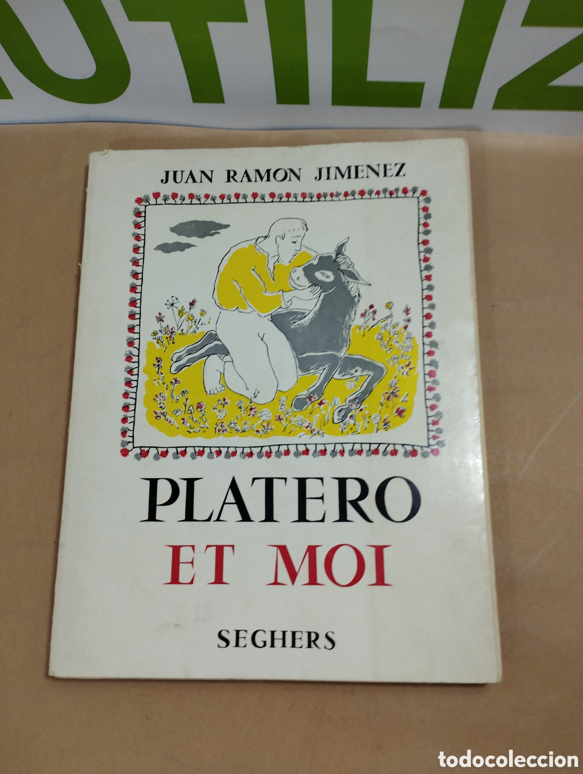 Libros de segunda mano: Platero et moi. Seghers. Juan Ram&oacute;n Jim&eacute;nez. - Foto 1