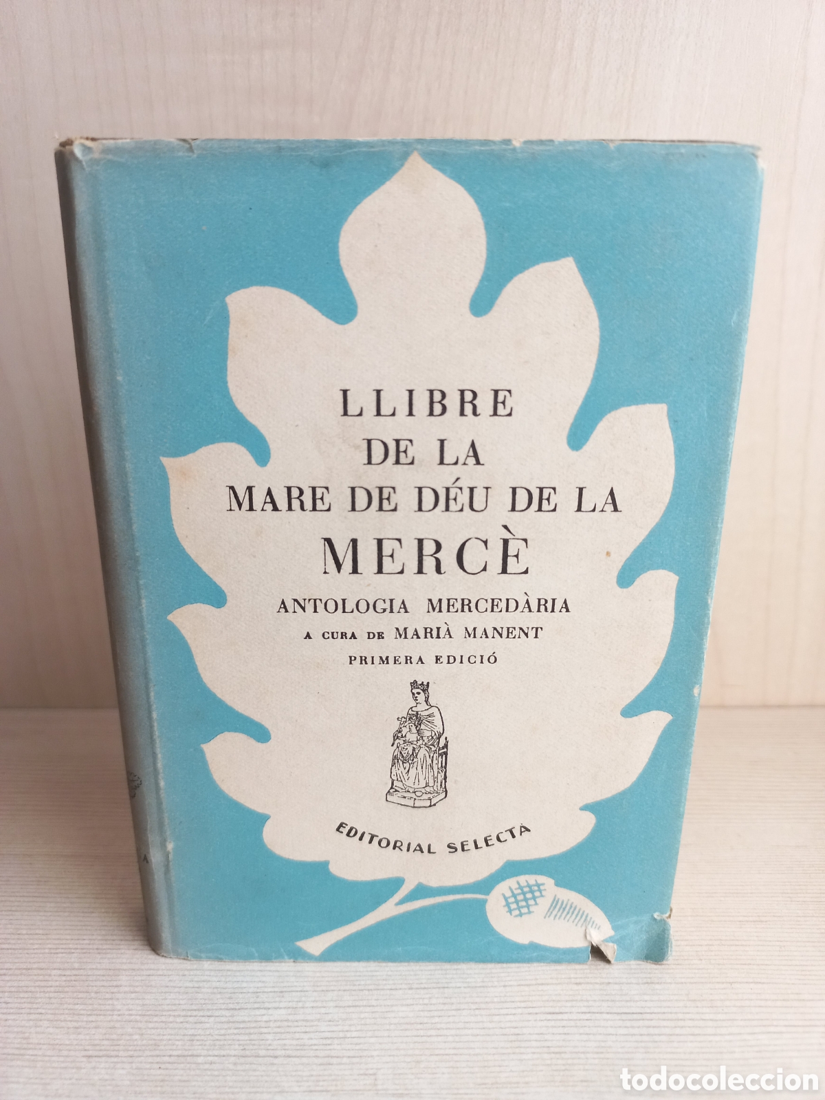 Libros de segunda mano: Llibre de la Mare de Deu de la Merce. VVAA. Mari&agrave; Manent. Selecta, primera edici&oacute;n, 1950. Catal&aacute;n. - Foto 1