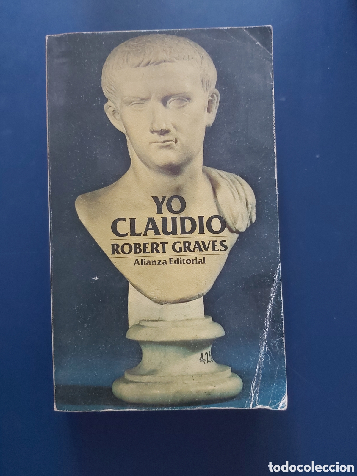 Libros de segunda mano: YO CLAUDIO- ROBERT GRAVES- ALIANZA EDITORIAL- 3 EDICI&Oacute;N 1978 - Foto 1