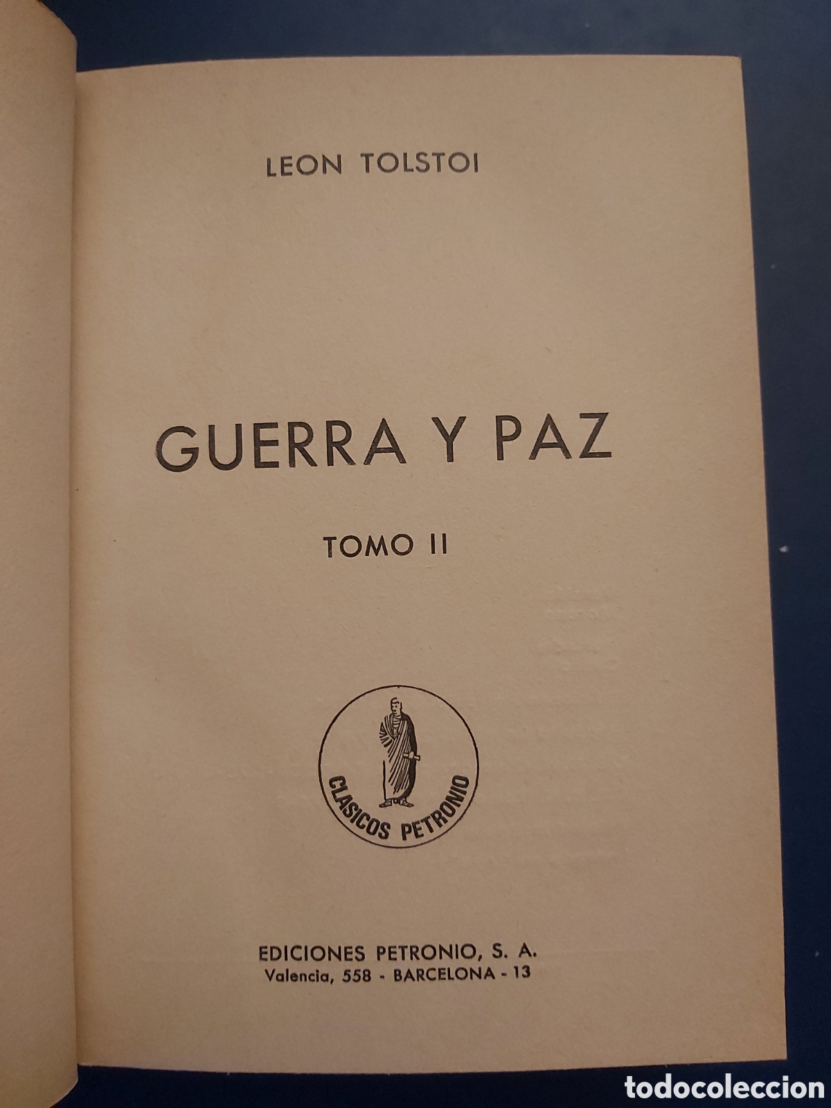 Libros de segunda mano: GUERRA Y PAZ- L. TOLSTOI- EDICIONES PETRONIO- 1974 - Foto 6