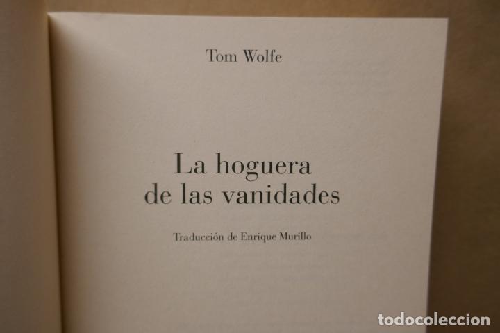 Libros de segunda mano: LA HOGUERA DE LAS VANIDADES - TOM WOLFE - EDITORIAL ANAGRAMA - Foto 5