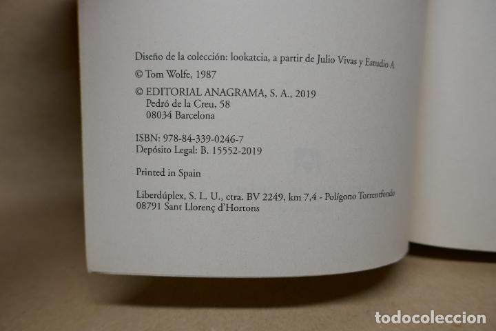 Libros de segunda mano: LA HOGUERA DE LAS VANIDADES - TOM WOLFE - EDITORIAL ANAGRAMA - Foto 7