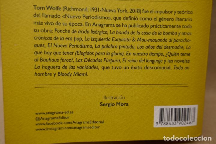 Libros de segunda mano: LA HOGUERA DE LAS VANIDADES - TOM WOLFE - EDITORIAL ANAGRAMA - Foto 15