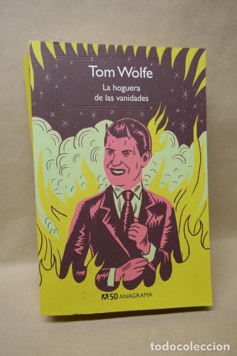 Libros de segunda mano: LA HOGUERA DE LAS VANIDADES - TOM WOLFE - EDITORIAL ANAGRAMA - Foto 1