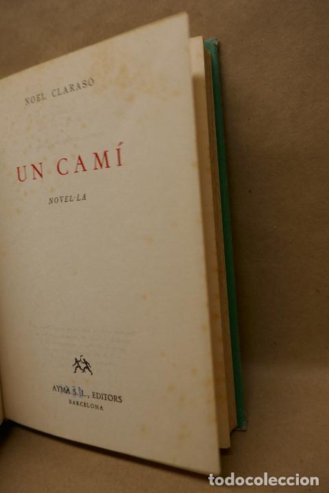 Libros de segunda mano: Un cam&iacute;. Noel Claras&oacute;. 1&ordf; edici&oacute; - Foto 7