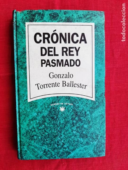 Libros de segunda mano: Cr&oacute;nica del rey pasmado - Torrente Ballester, Gonzalo - Foto 1
