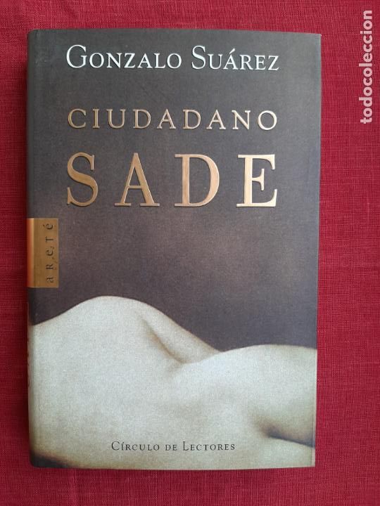 Libros de segunda mano: Ciudadano Sade - Su&aacute;rez, Gonzalo - Foto 1