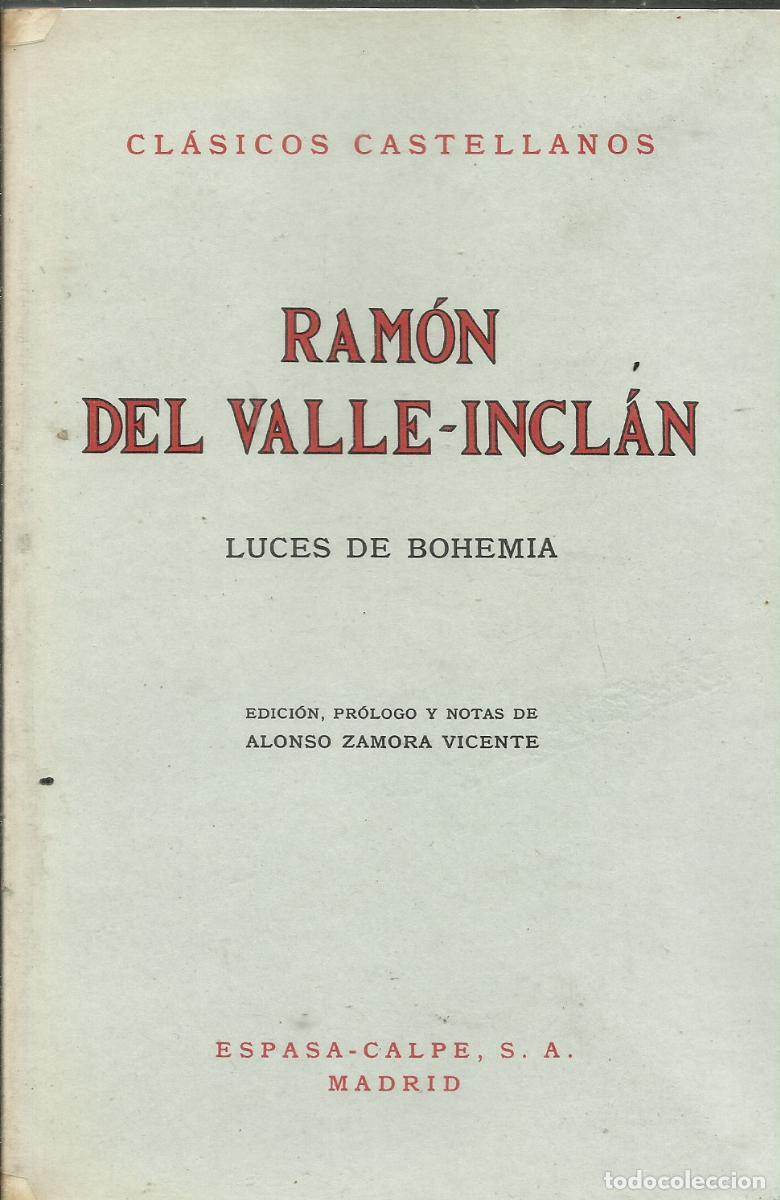 Libros de segunda mano: Luces de bohemia / Ram&oacute;n del Valle-Incl&aacute;n. - Foto 1