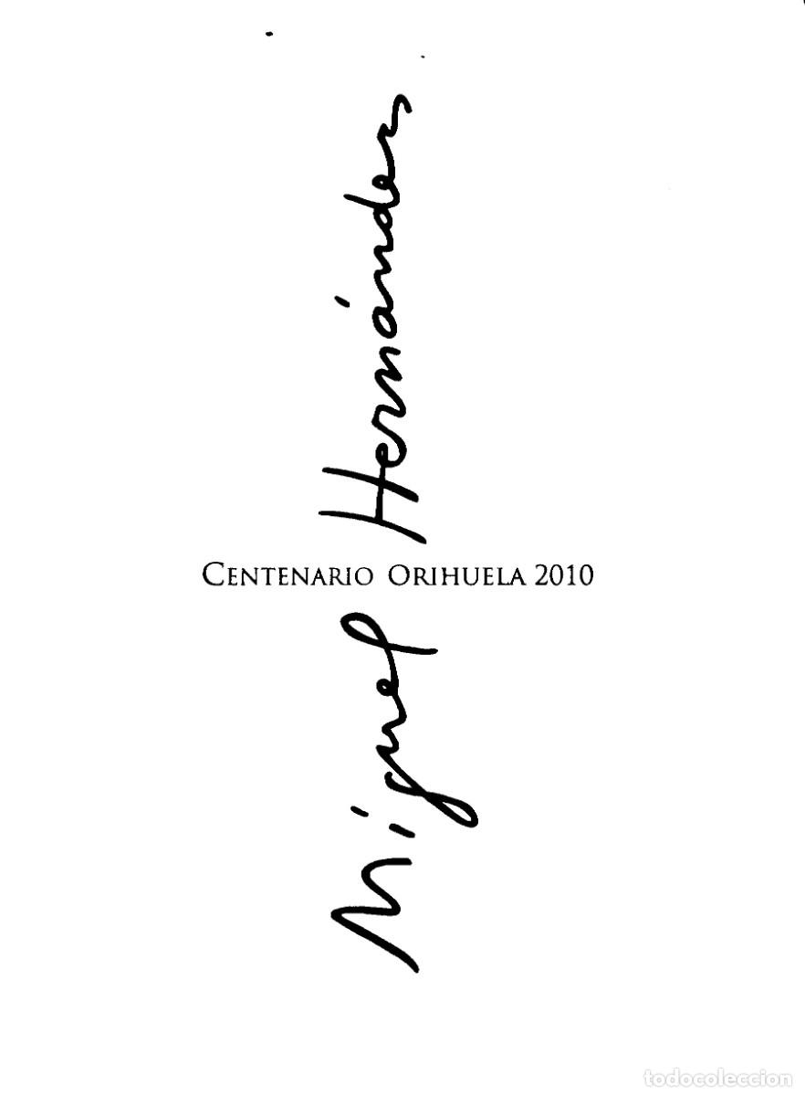 Libros de segunda mano: MIGUEL HERN&Aacute;NDEZ. CENTENARIO ORIHUELA 2010 - Foto 1