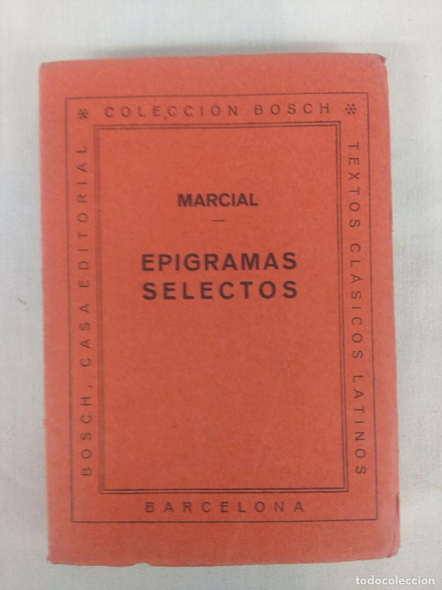 Libros de segunda mano: MARCIAL/EPIGRAMAS SELECTOS/BOSCH CASA EDITORIAL. - Foto 1