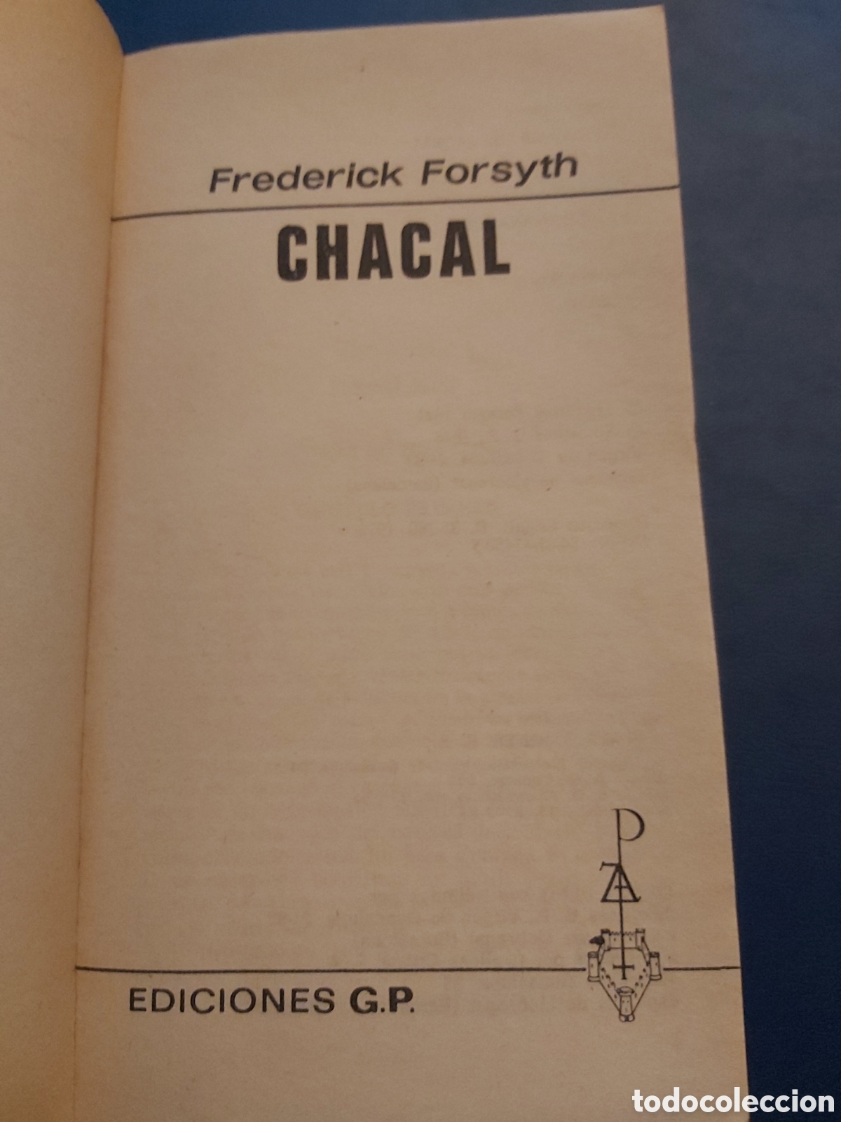 Libros de segunda mano: CHACAL # FREDERICK FORSYTH # EDICIONES G.P # 1976 - Foto 2