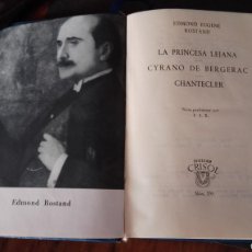 Libros de segunda mano: LA PRINCESA LEJANA, CYRANO DE BERGERAC Y CHANTECLER, E.E. ROSTAND 1960 AGUILAR CRISOL N° 295