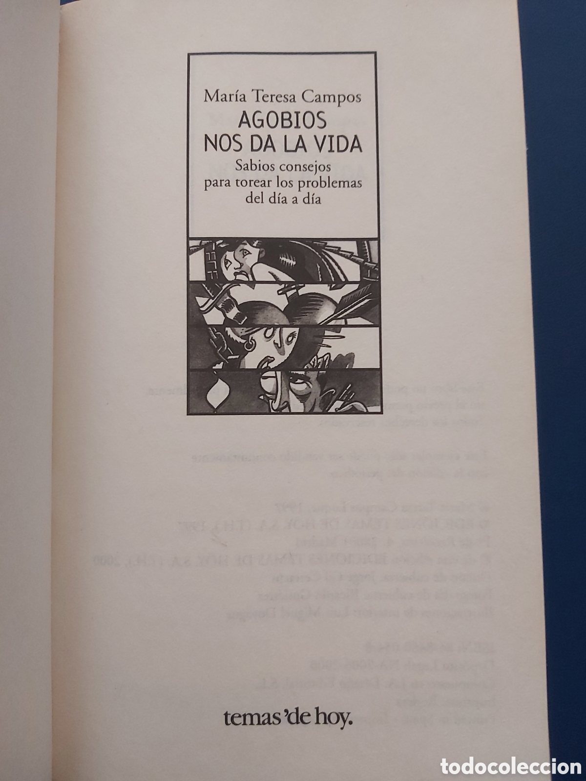 Libros de segunda mano: AGOBIOS NOS DA LA VIDA # M TERESA CAMPOS # TEMAS DE HOY # 2000 - Foto 2