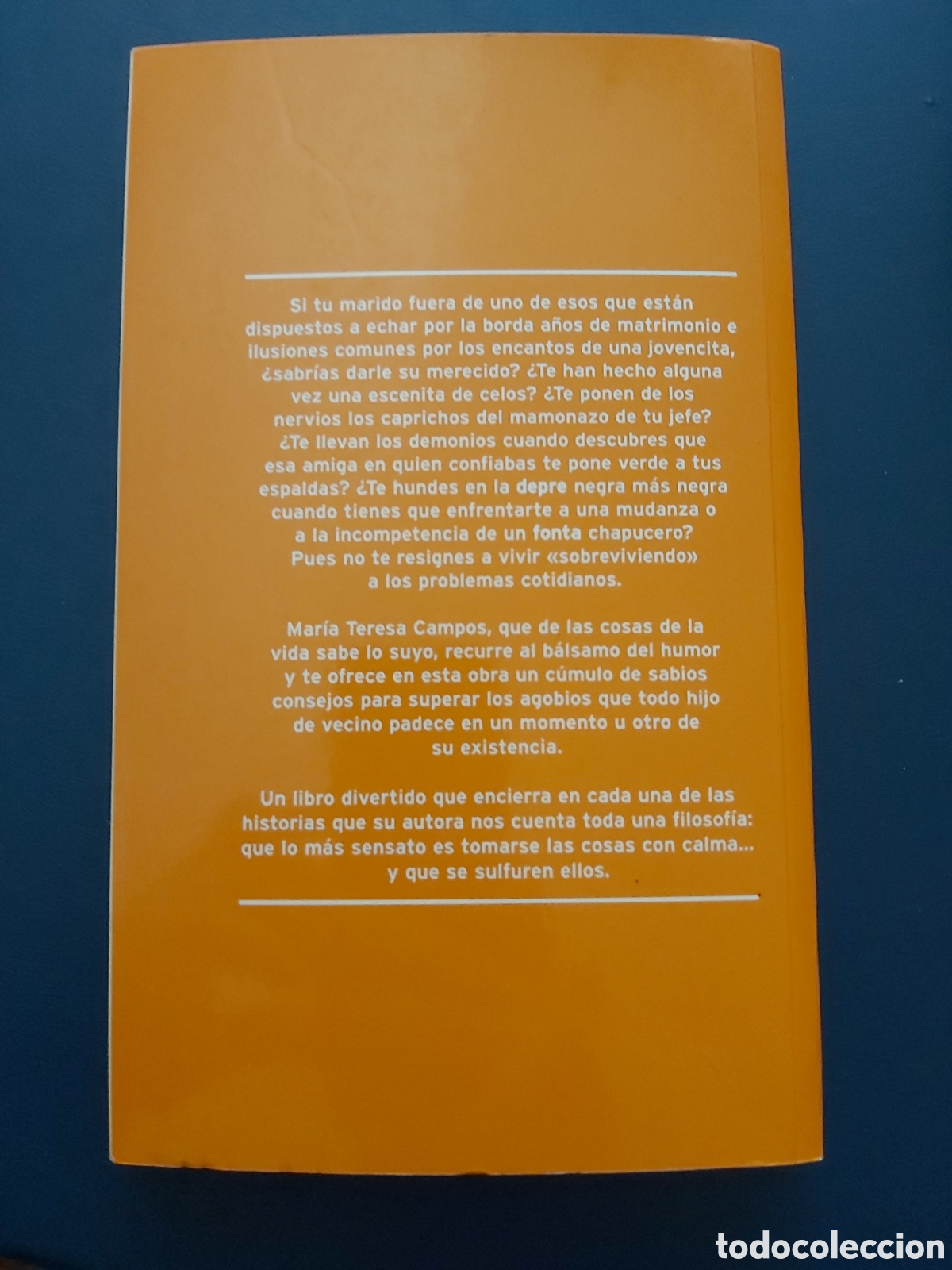 Libros de segunda mano: AGOBIOS NOS DA LA VIDA # M TERESA CAMPOS # TEMAS DE HOY # 2000 - Foto 7