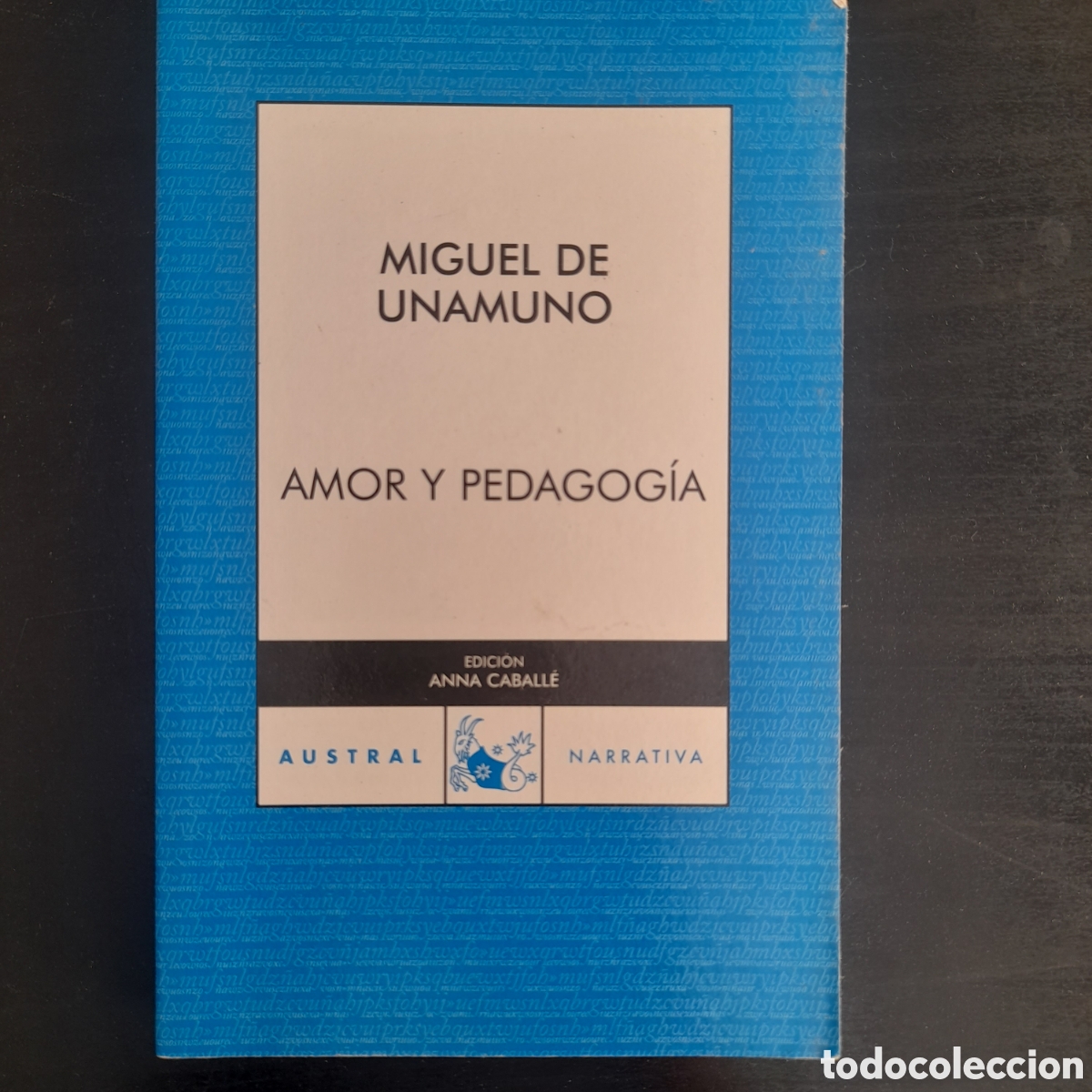 Libros de segunda mano: Amor y pedagog&iacute;a. Miguel de Unamuno. Austral. - Foto 1