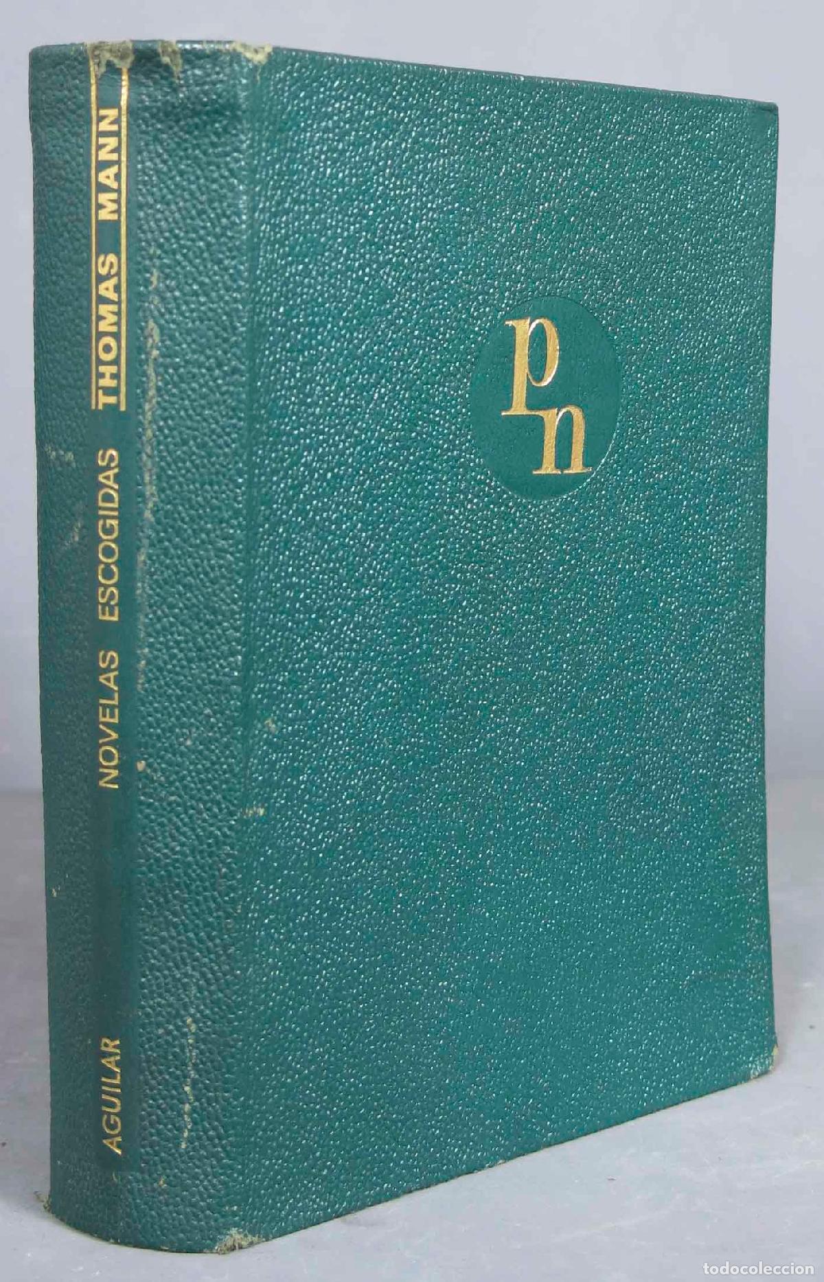 Libros de segunda mano: NOVELAS ESCOGIDAS. MANN. 1967. AGUILAR - Foto 1