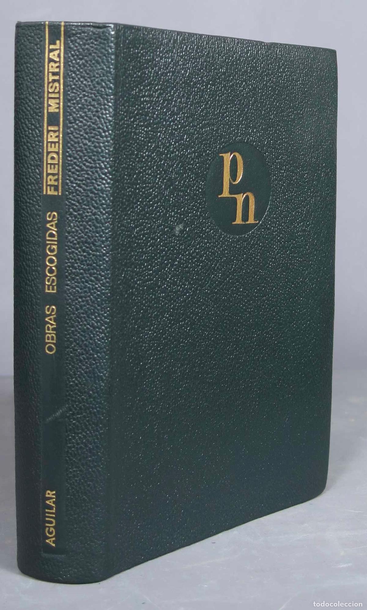 Libros de segunda mano: OBRAS ESCOGIDAS. MISTRAL. 1960. AGUILAR - Foto 1