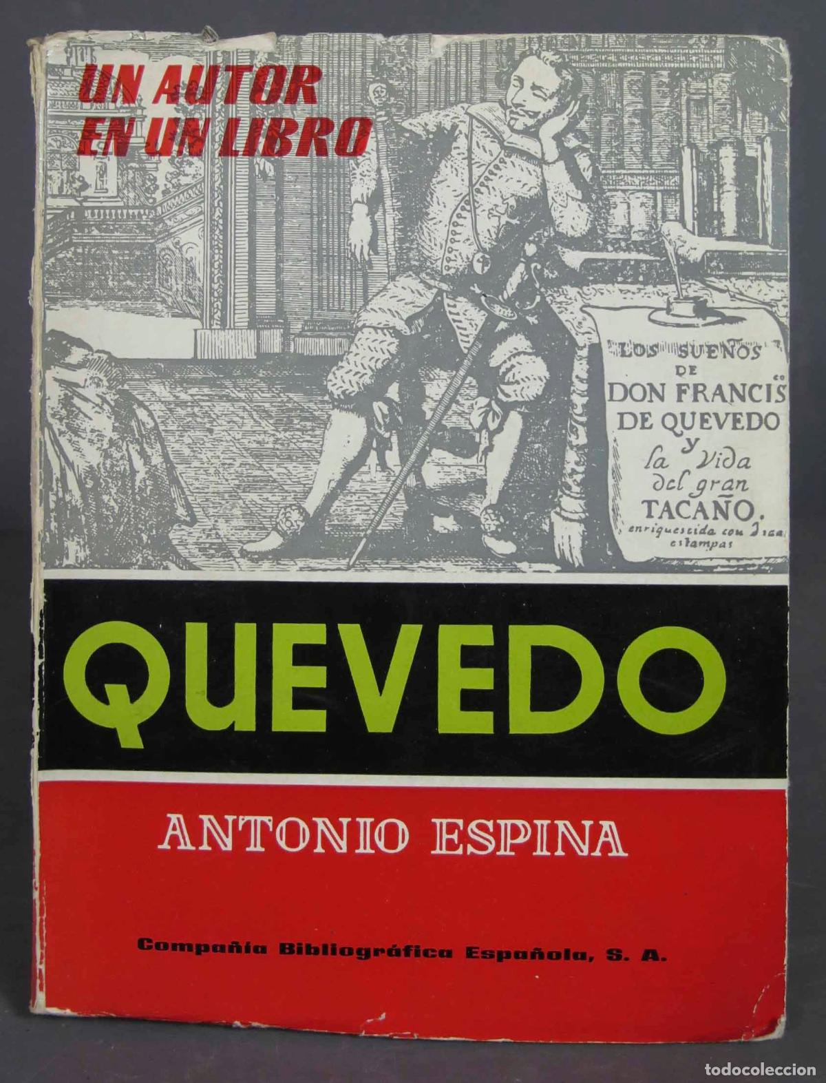 Libros de segunda mano: QUEVEDO Estudio Y Antolog&iacute;a. Antonio Espina - Foto 1