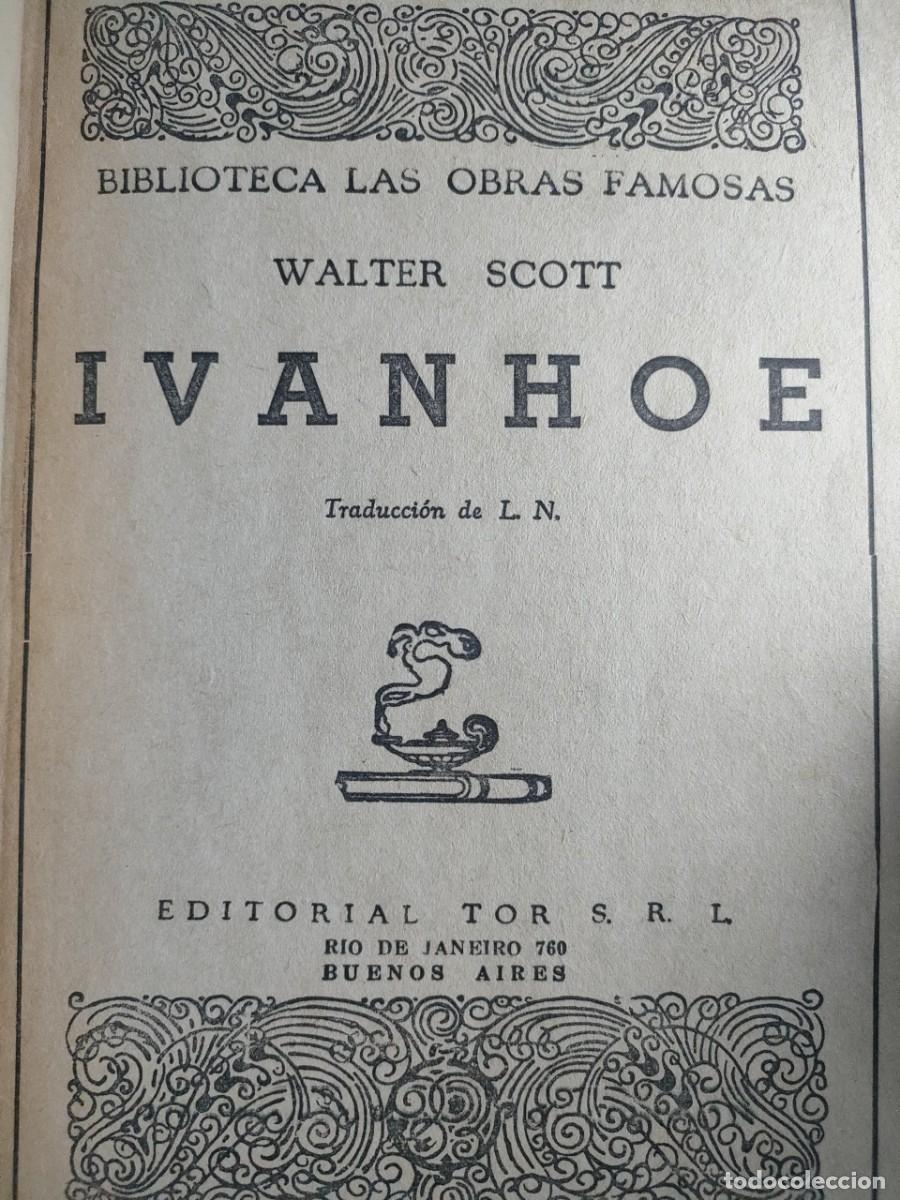 Libros de segunda mano: IVANHOE - WALTER SCOTT - EDICIONES TOR - Foto 2