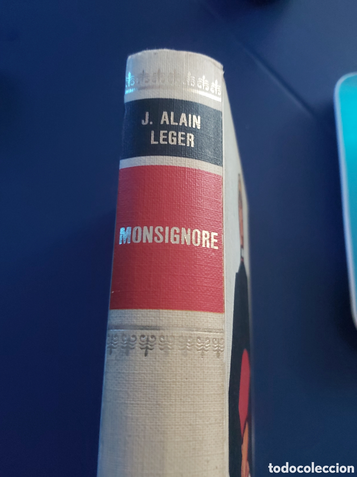 Libros de segunda mano: MONSIGNORE # JACK-ALAIN L&Eacute;GER #CIRCULO LECTORES # 1977 - Foto 2