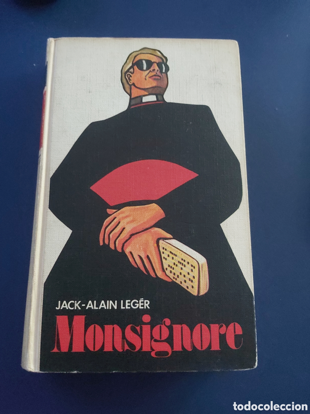 Libros de segunda mano: MONSIGNORE # JACK-ALAIN L&Eacute;GER #CIRCULO LECTORES # 1977 - Foto 1