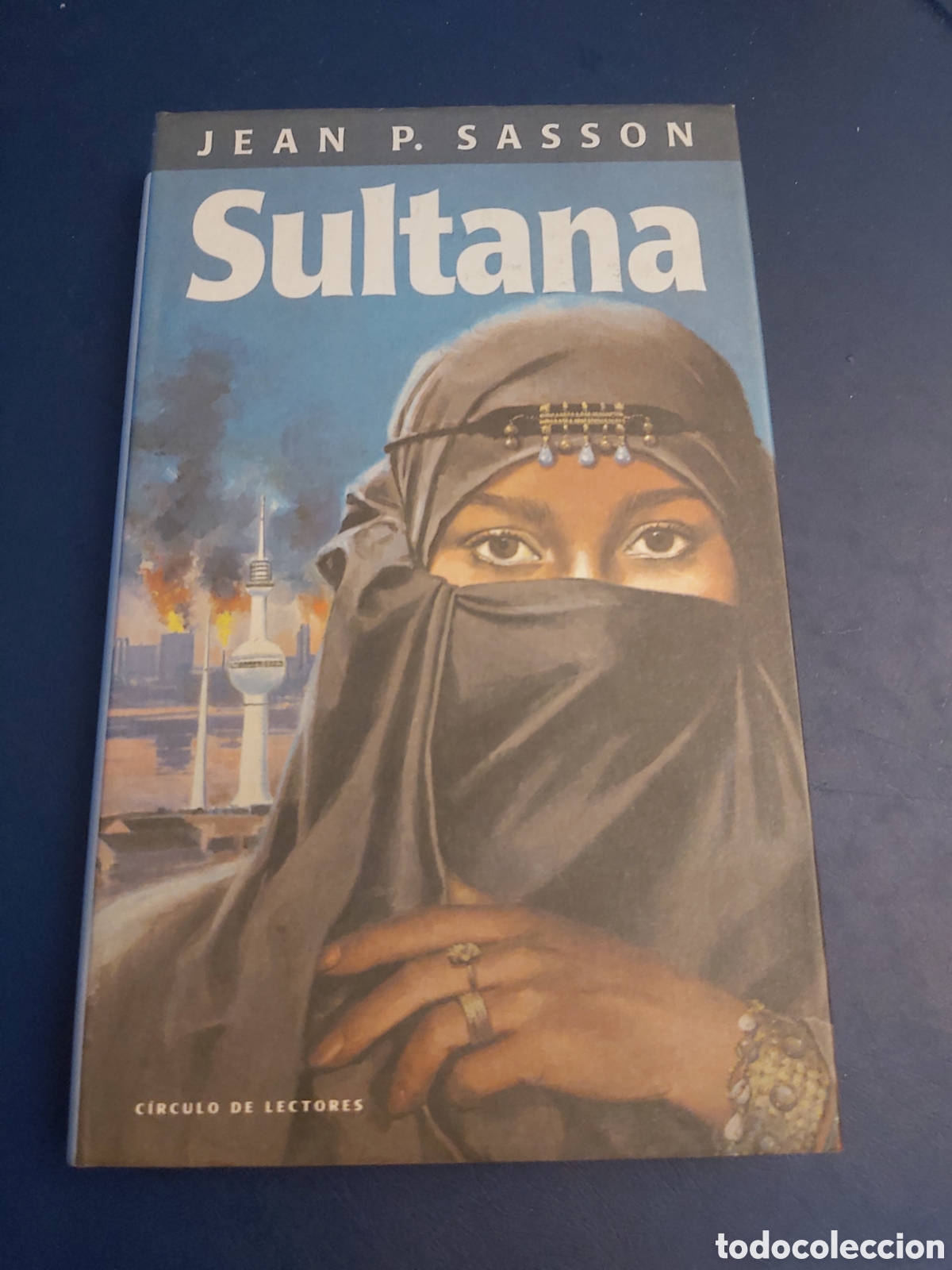 Libros de segunda mano: SULTANA # JEAN P. SASSON # C&Iacute;RCULO LECTORES # 1993 - Foto 1