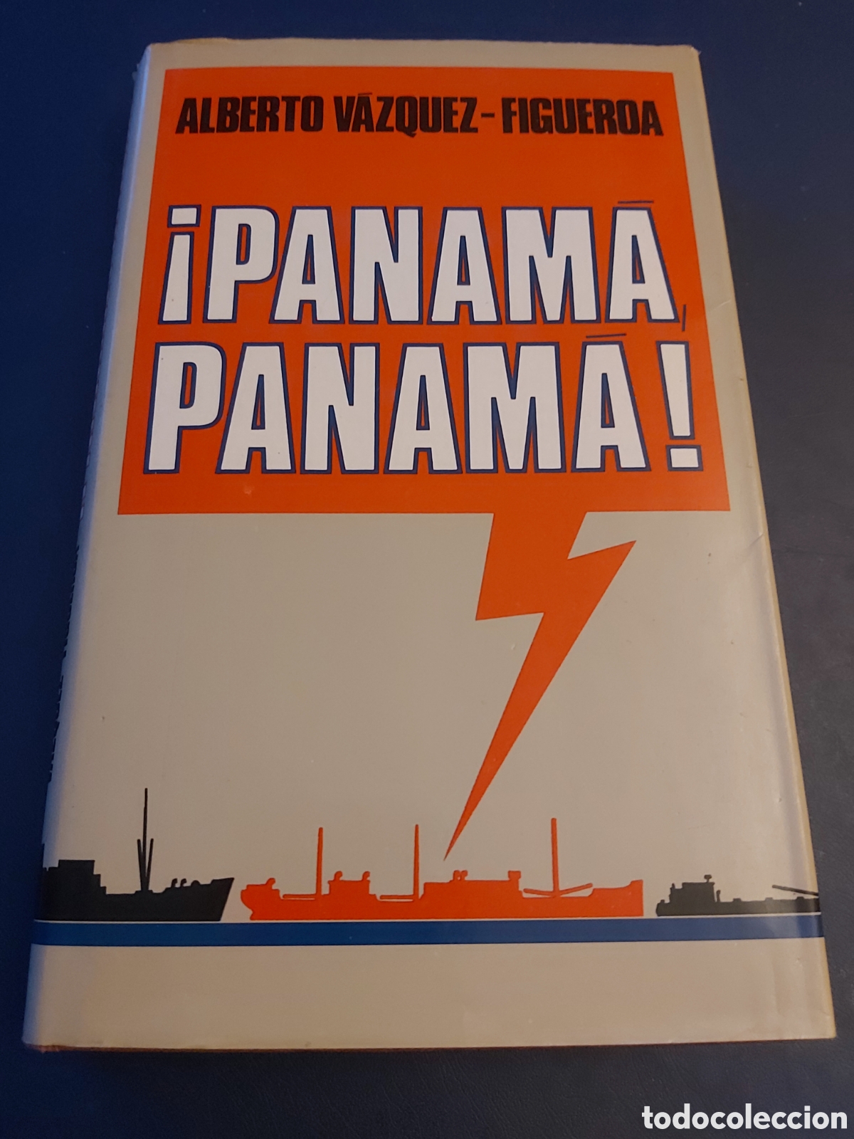 Libros de segunda mano: &iexcl;PANAMA, PANAMA! # ALBERTO V&Aacute;ZQUEZ-FIGUEROA # C&Iacute;RCULO LECTORES # 1983 - Foto 1