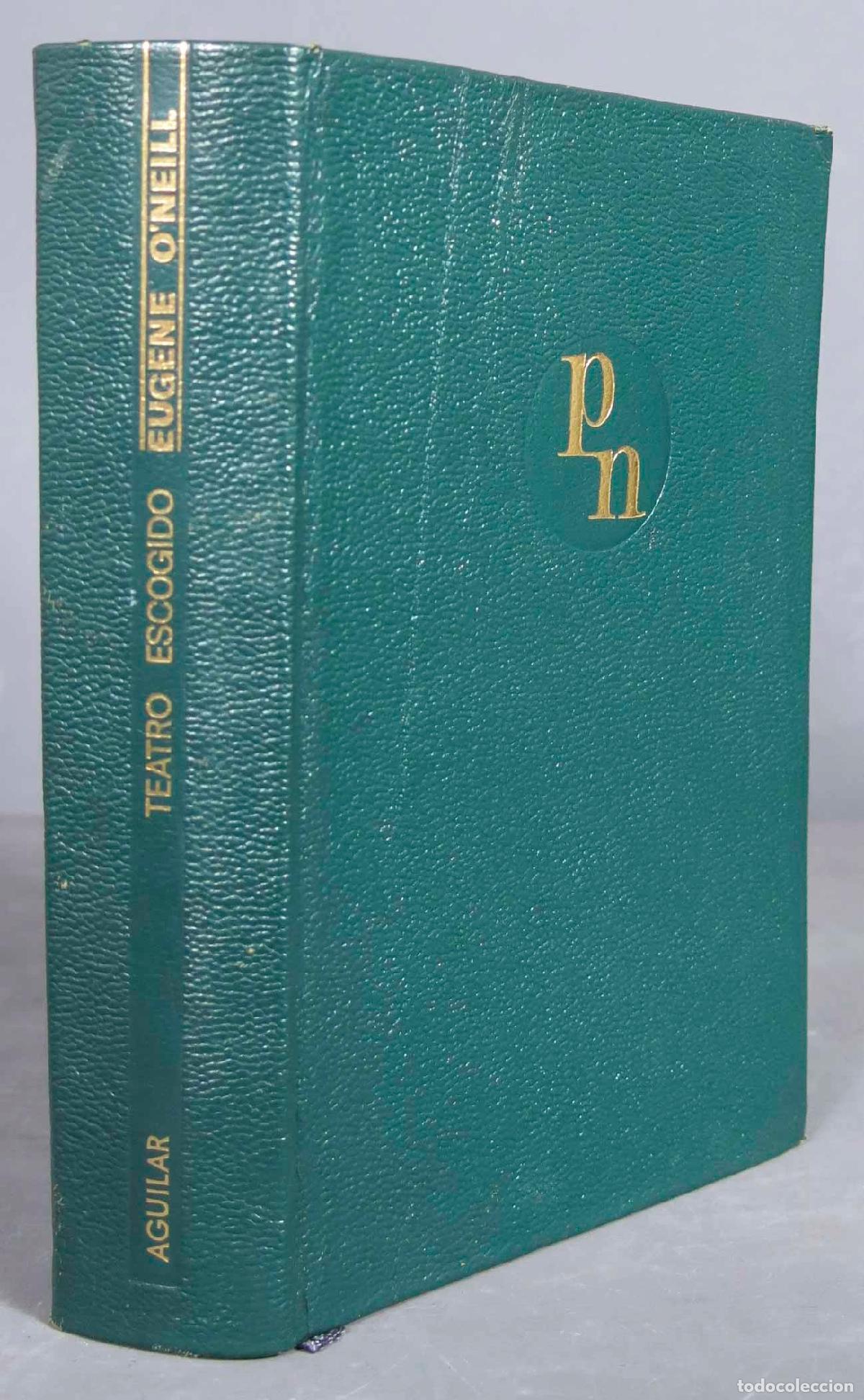 Libros de segunda mano: Teatro escogido. O&acute;Neill. AGUILAR. 1965 - Foto 1